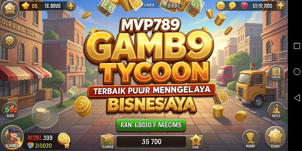 Screenshot gameplay MVP789 menampilkan serunya mengelola bisnis Tycoon.